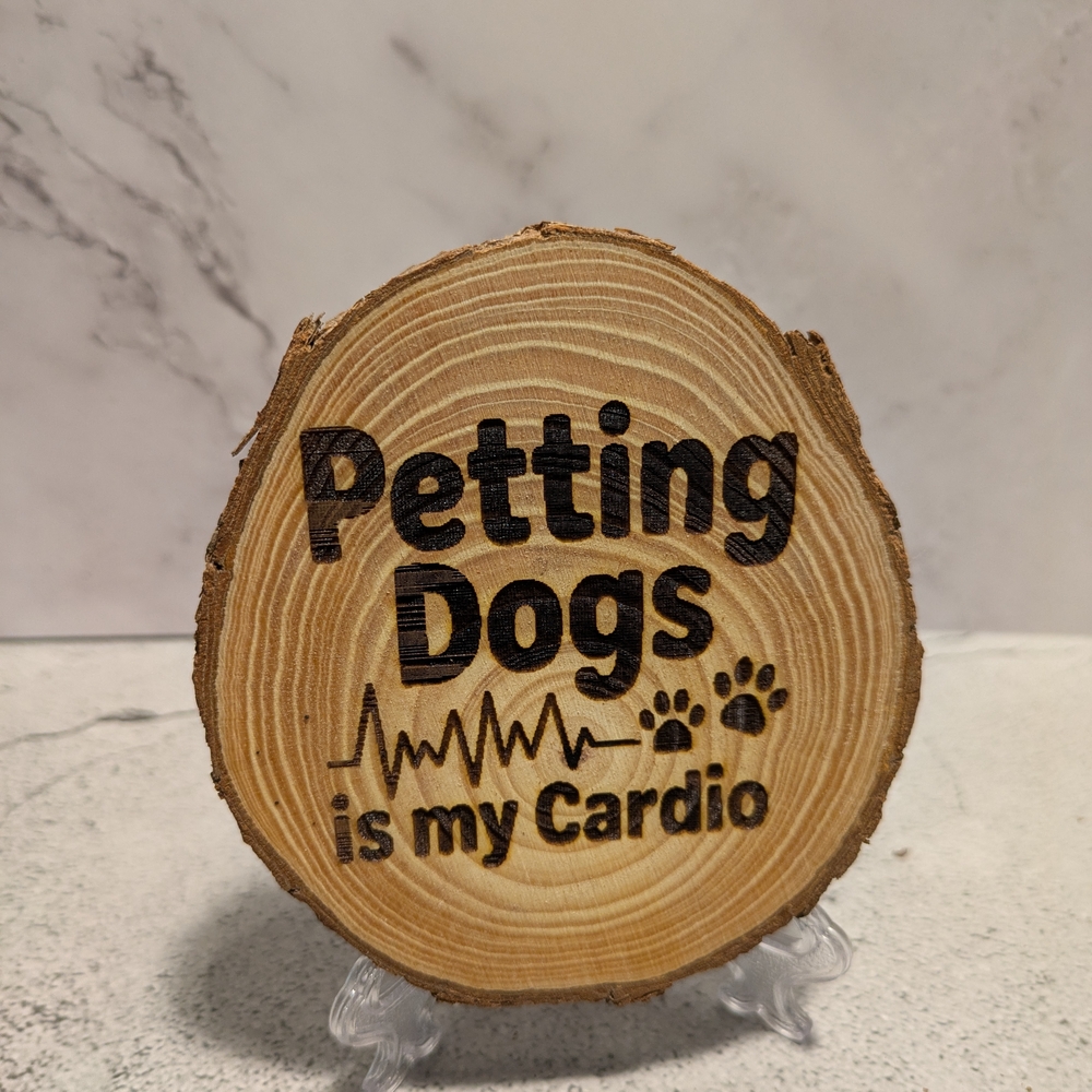 Petting Dogs is My Cardio Wooden Plaque
